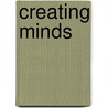Creating Minds door Howard E. Gardner