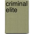 Criminal Elite