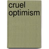 Cruel Optimism by Lauren Berlant