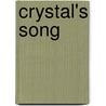 Crystal's Song door Millie Gray