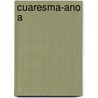 Cuaresma-Ano A door Mark Link