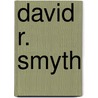 David R. Smyth by Lily Wei
