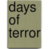 Days of Terror door Barbara Smucker