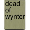Dead of Wynter by Spencer Seidel
