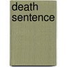 Death Sentence by Mikkel Birkegaard