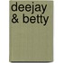 Deejay & Betty