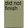 Did Not Finish door Simon Wood