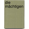 Die Mächtigen door Brad Meltzer