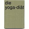 Die Yoga-Diät door Kristen Schultz Dollard
