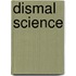 Dismal Science
