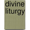 Divine Liturgy door John McBrewster