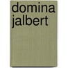 Domina Jalbert door John McBrewster