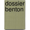 Dossier Benton door Patricia Daniels Cornwell