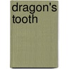 Dragon's Tooth by Nathan D. Wilson