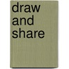 Draw and Share door Margaret Allen