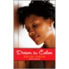 Dream in Color by Darlene Johnson