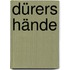 Dürers Hände