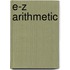 E-Z Arithmetic