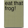 Eat That Frog! by Cullen Bunn
