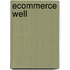 Ecommerce Well