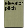 Elevator Pitch by Joachim Skambraks