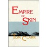Empire of Skin door Tom Clark