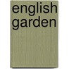 English Garden by John McBrewster