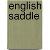 English Saddle door Frederic P. Miller