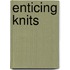 Enticing Knits