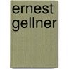 Ernest Gellner by Ernest Gellner