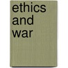 Ethics And War door Steven P. Lee