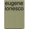 Eugene Ionesco by John McBrewster
