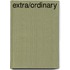Extra/Ordinary