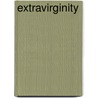 Extravirginity door Tom Mueller