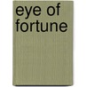 Eye Of Fortune door Denise Graham