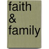 Faith & Family by Joe Carrion