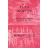 Faith And Fire by Margaret Aston