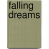 Falling Dreams door Vickie Crum