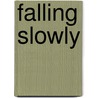 Falling Slowly by Marketa Irglova