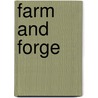 Farm And Forge door Tracy Preece