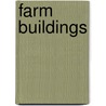 Farm Buildings door Lynn M. Stone