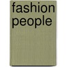 Fashion People door Gladys Perint Palmer