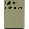 Father Unknown door Fay Simpson