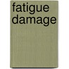 Fatigue Damage door Christian Lalanne