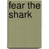Fear the Shark