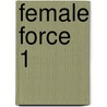 Female Force 1 by C.W. Cooke