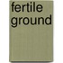 Fertile Ground