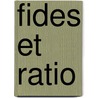 Fides Et Ratio door Pope John Paul Ii