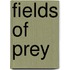 Fields Of Prey