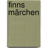 Finns Märchen by Annamarie Gellert
